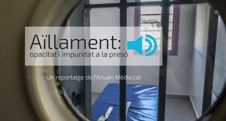 Mèdia.cat entra per primera vegada en una cel·la d’aïllament per radiografiar les condicions de vida dels presos