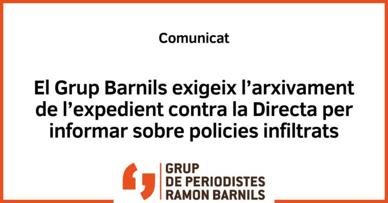 Exigim l’arxivament de l’expedient contra la Directa per informar sobre policies infiltrats